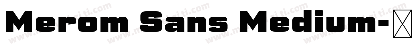 Merom Sans Medium字体转换